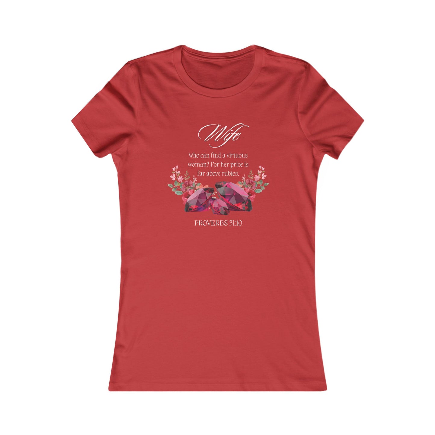 Women's Tee - Proverbs 31:10, Wife