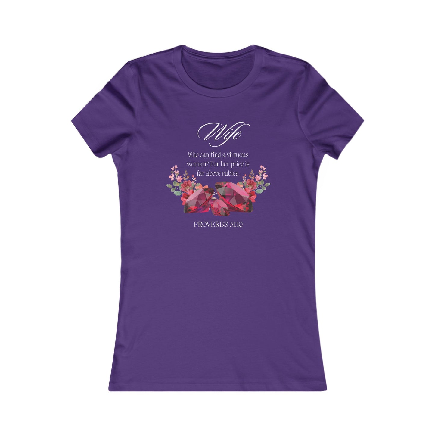Women's Tee - Proverbs 31:10, Wife