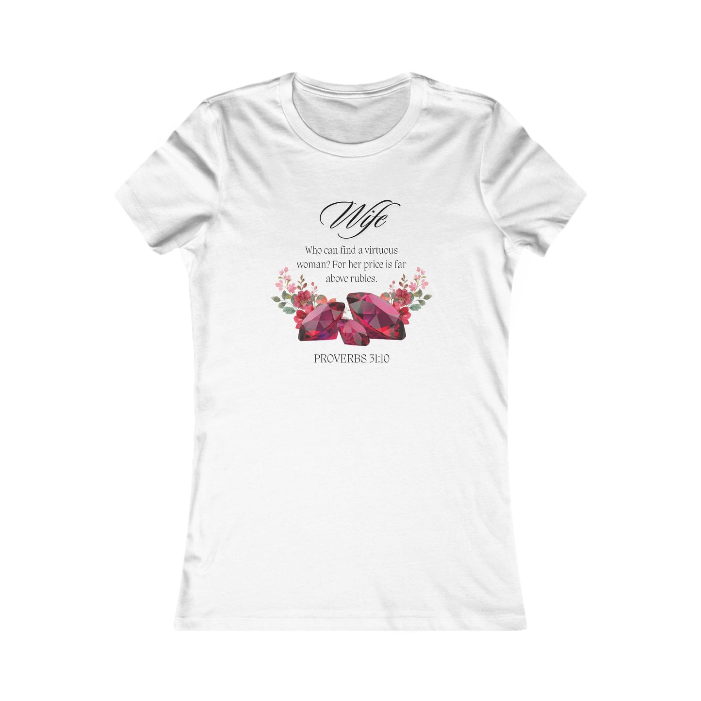 Women's Tee - Proverbs 31:10, Wife