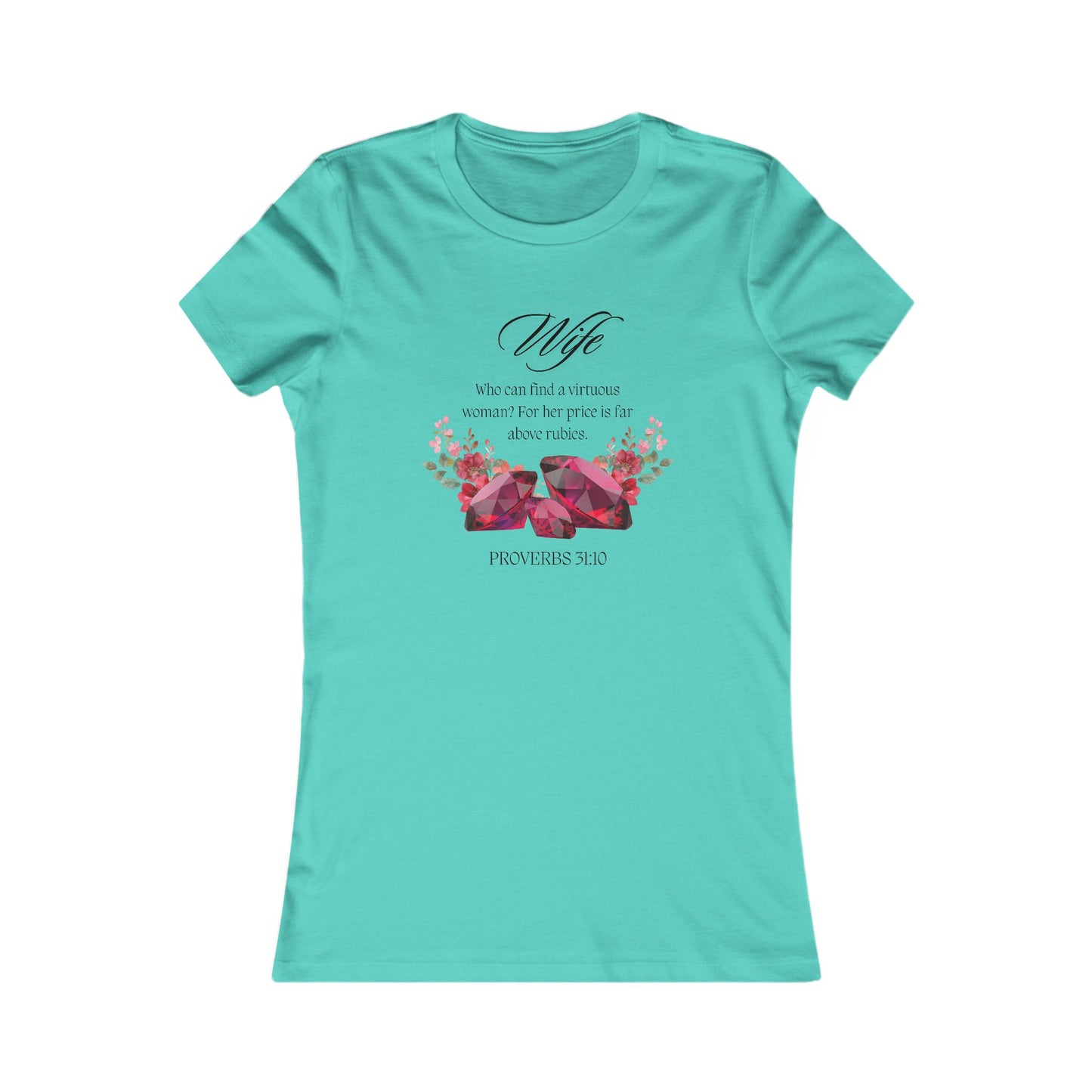 Women's Tee - Proverbs 31:10, Wife