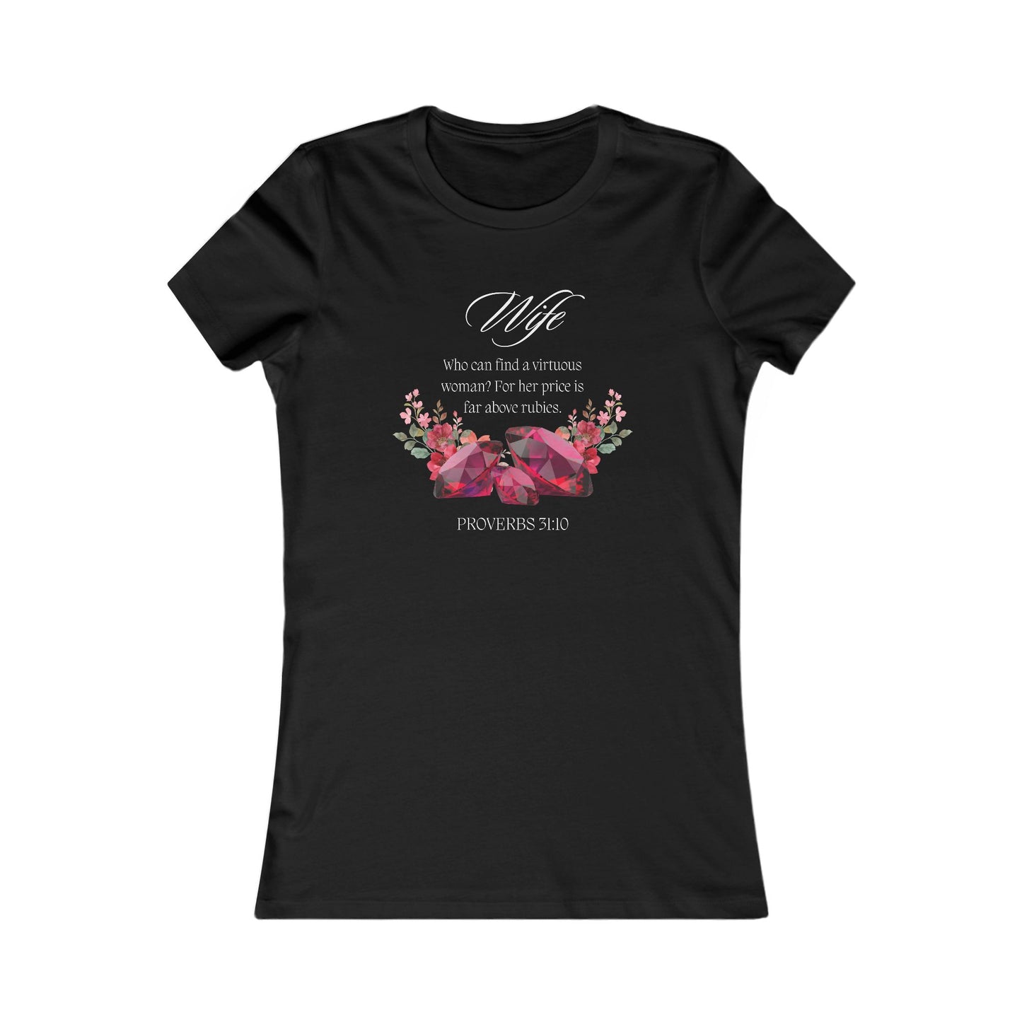 Women's Tee - Proverbs 31:10, Wife