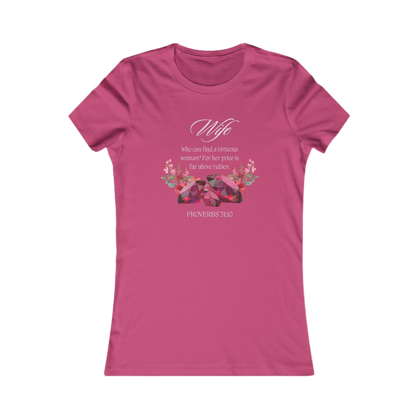 Women's Tee - Proverbs 31:10, Wife
